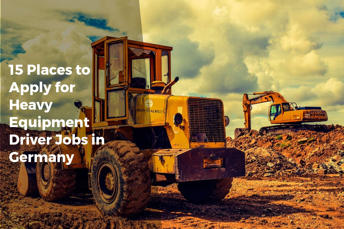 15 Places to Apply for Heavy Equipment Driver Jobs in Germany - APPLY WORK